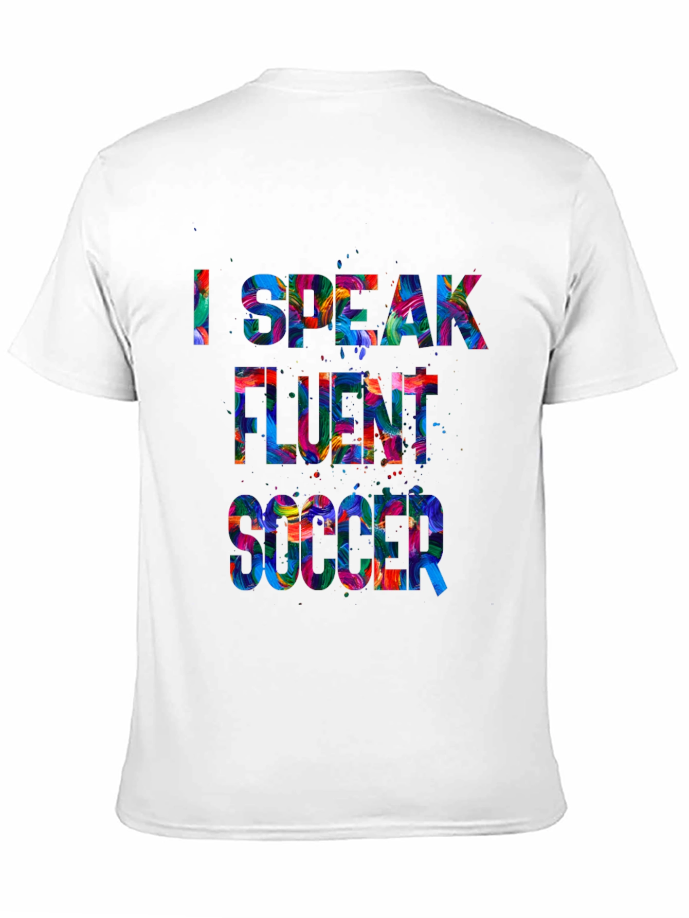 I Speak Fluent Soccer Graphic T-Shirt
