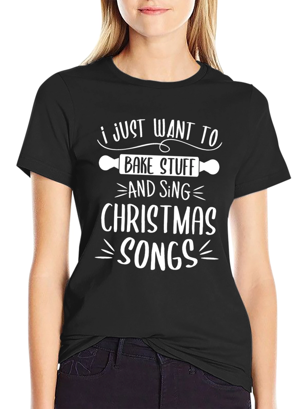Bake Stuff & Sing Christmas Songs T-Shirt