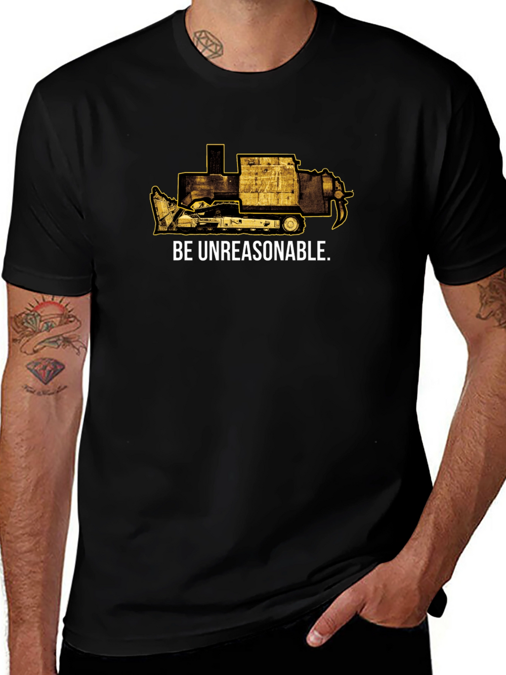 Be Unreasonable Tee - Bulldozer Graphic T-Shirt