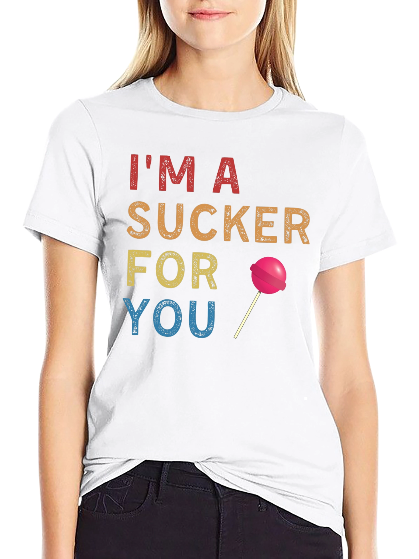 Im a Sucker for You T-Shirt