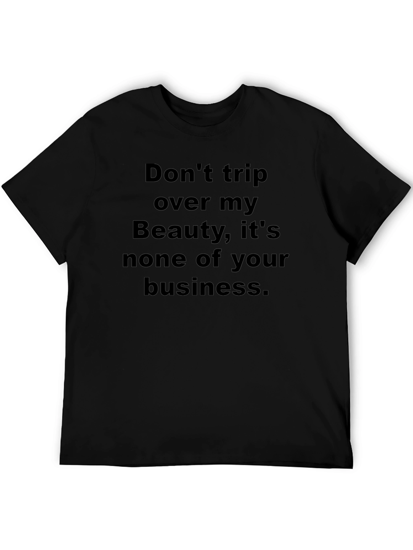 Funny Graphic Tee - Beauty Business T-Shirt