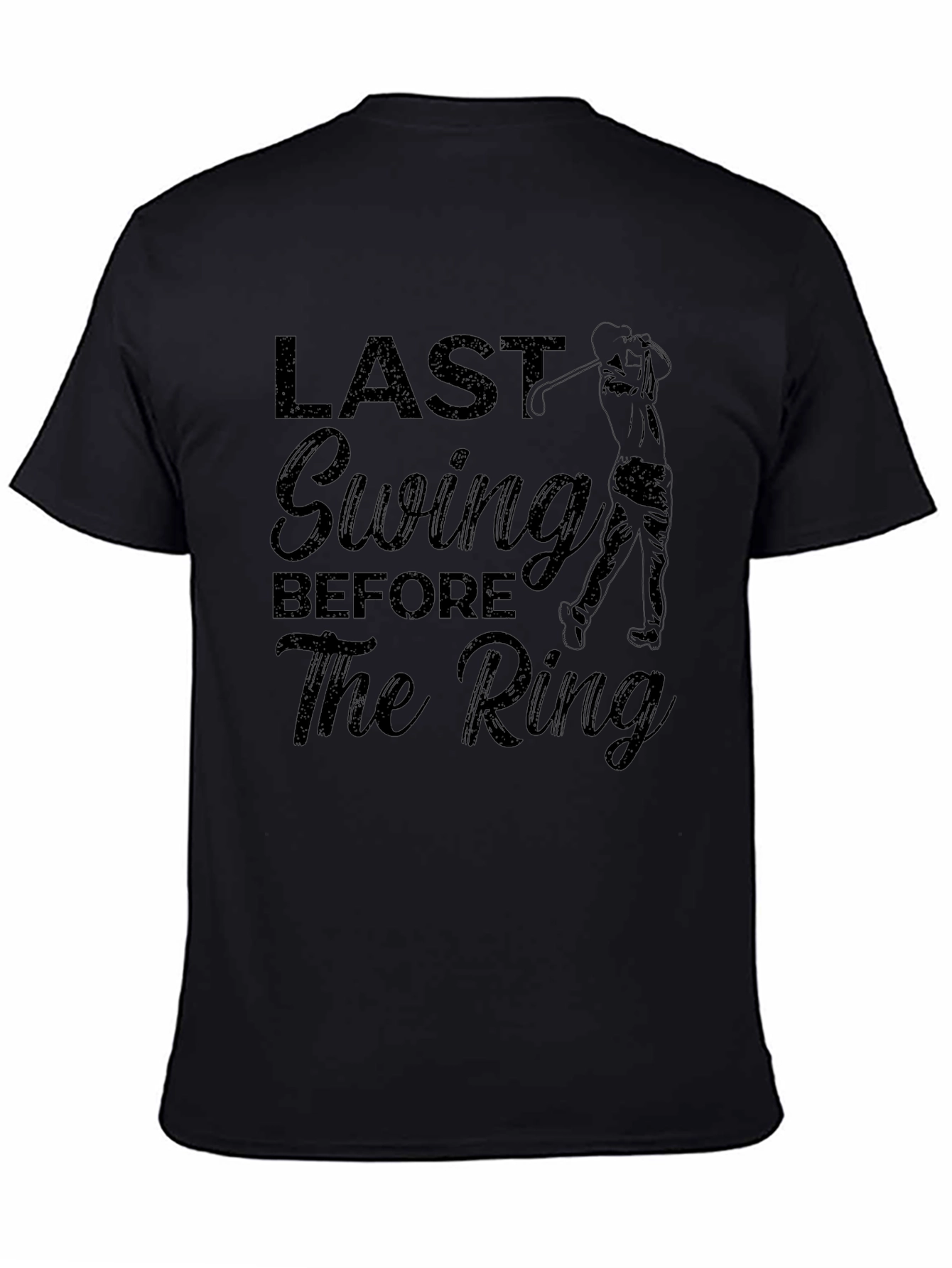 Last Swing Before the Ring - Golfer Groom T-Shirt
