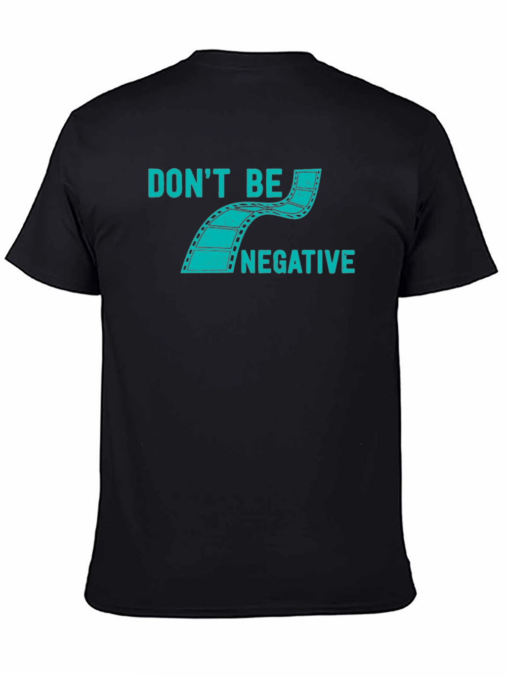 Dont Be Negative Graphic Tee - Black