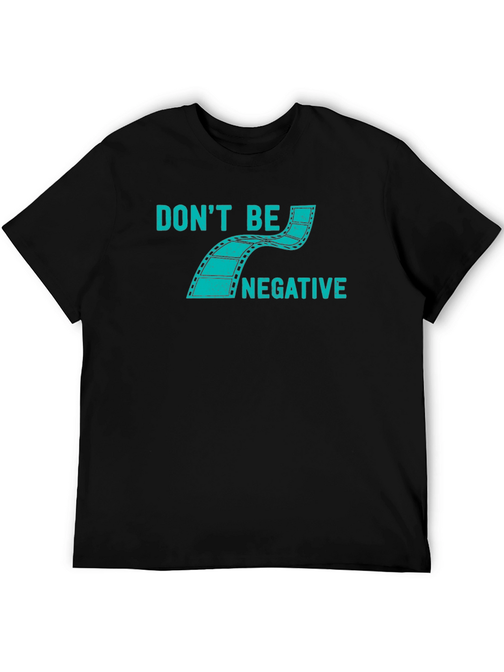 Dont Be Negative Graphic Tee - Black