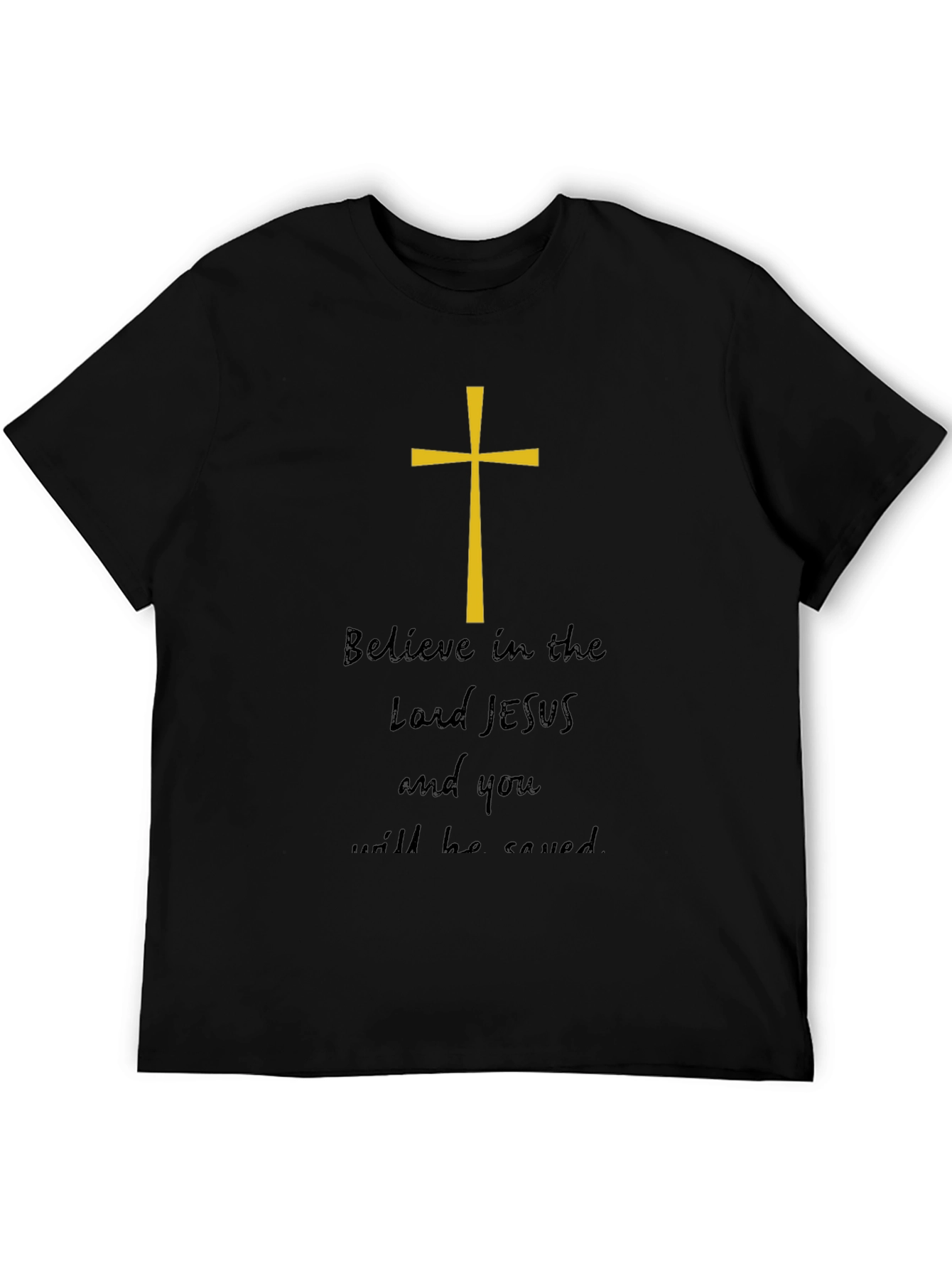 Believe in Lord Jesus Graphic Tee