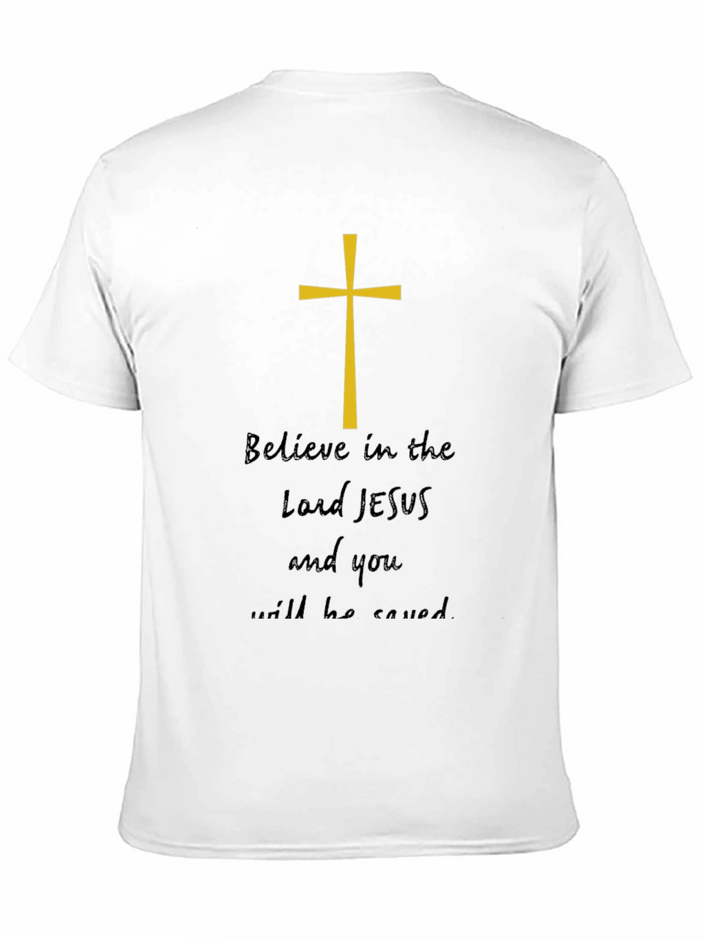 Believe in Lord Jesus Graphic Tee