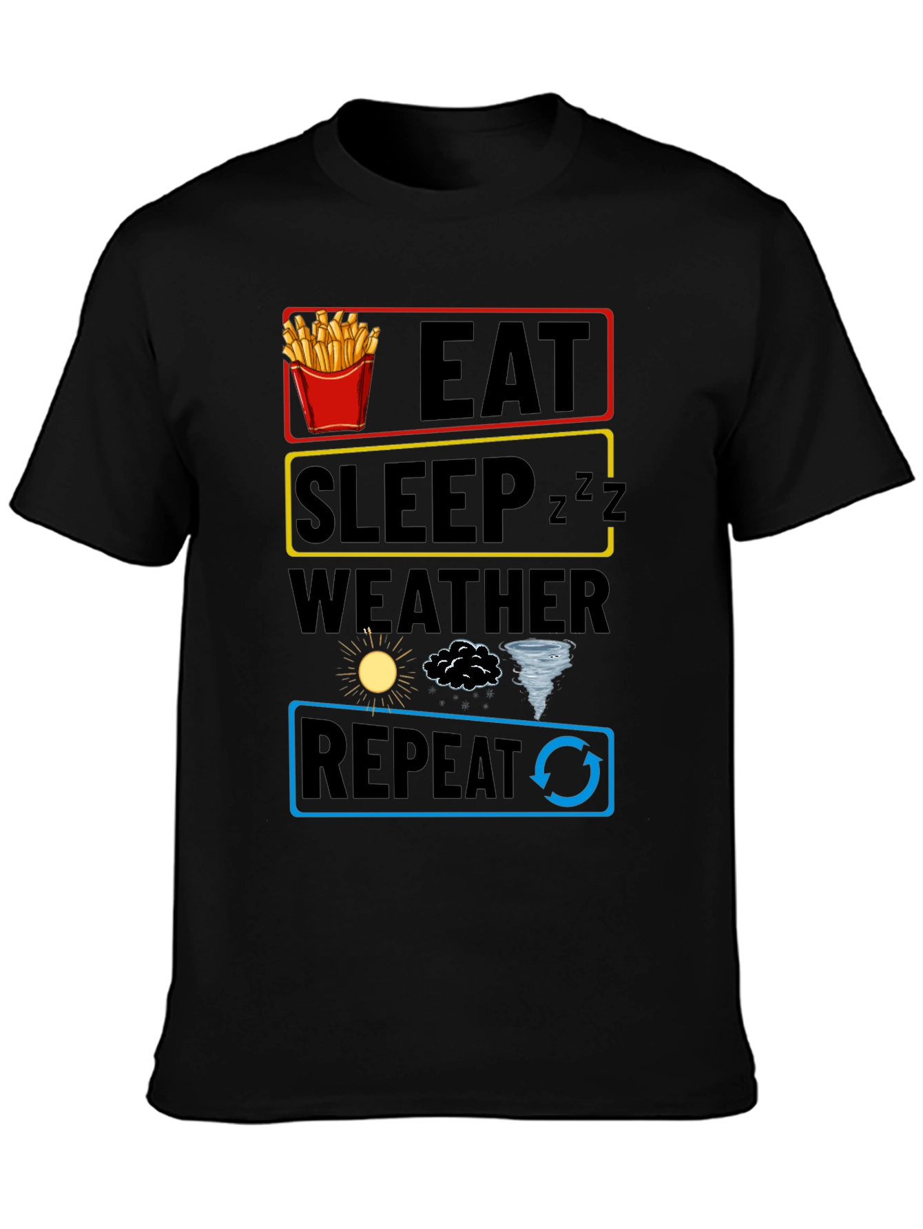Eat Sleep Weather Repeat Funny Graphic T-Shirt