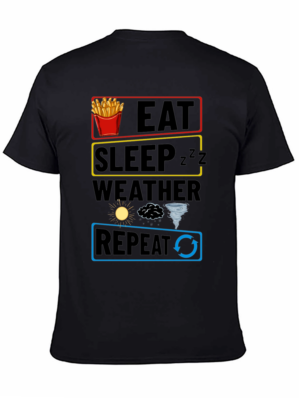 Eat Sleep Weather Repeat Funny Graphic T-Shirt