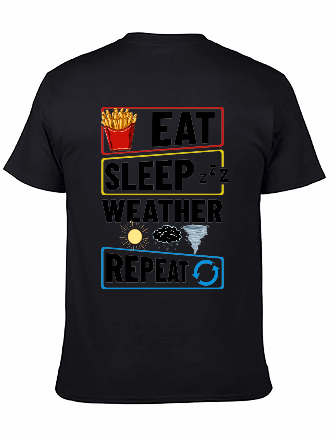 Eat Sleep Weather Repeat Funny Graphic T-Shirt