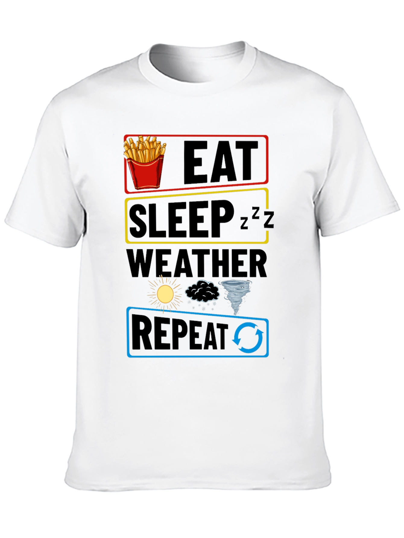 Eat Sleep Weather Repeat Funny Graphic T-Shirt