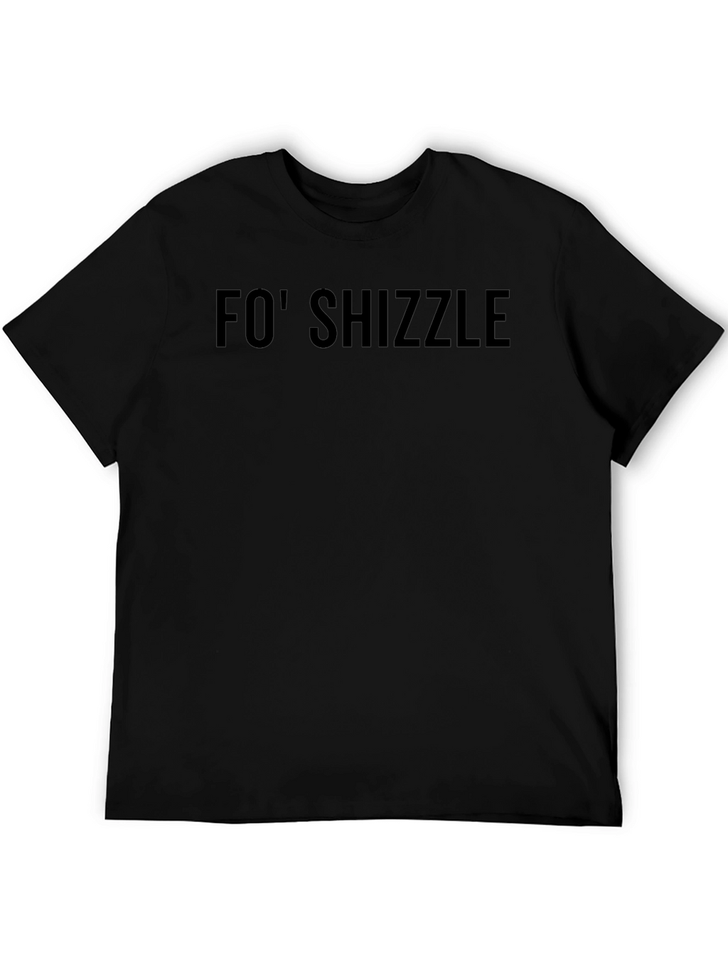Fo Shizzle Black Graphic Tee