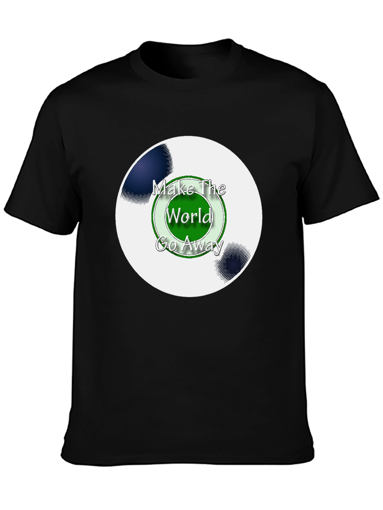 Make The World Go Away Graphic Tee