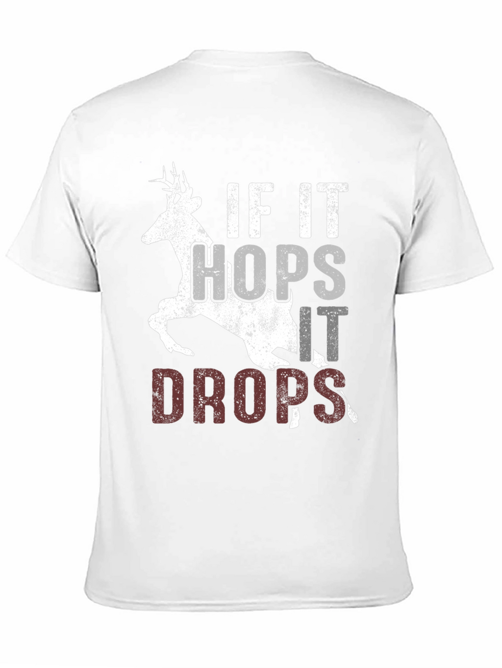 If It Hops It Drops Hunting T-Shirt