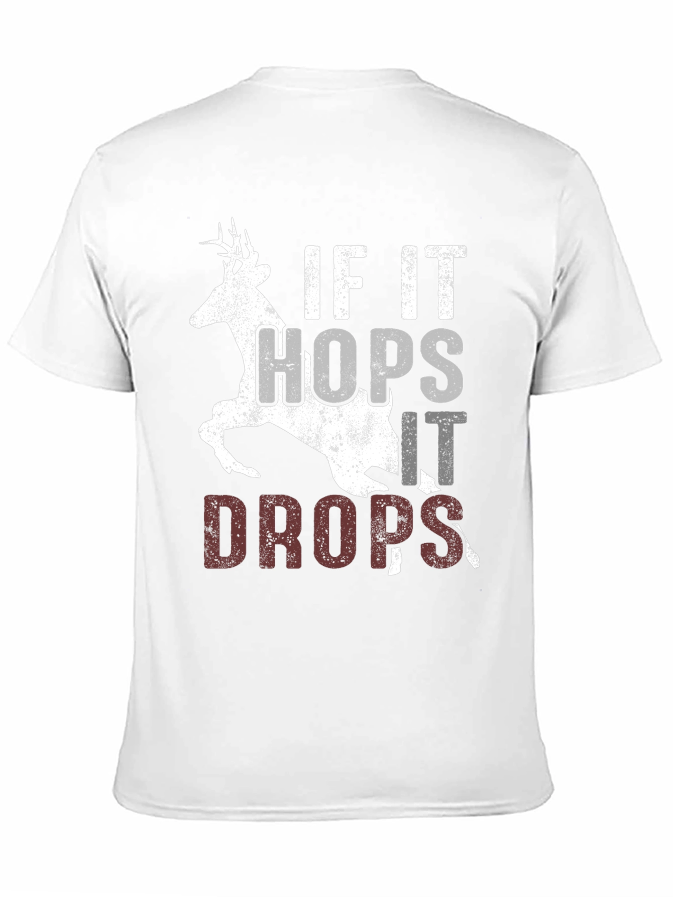 If It Hops It Drops Hunting T-Shirt