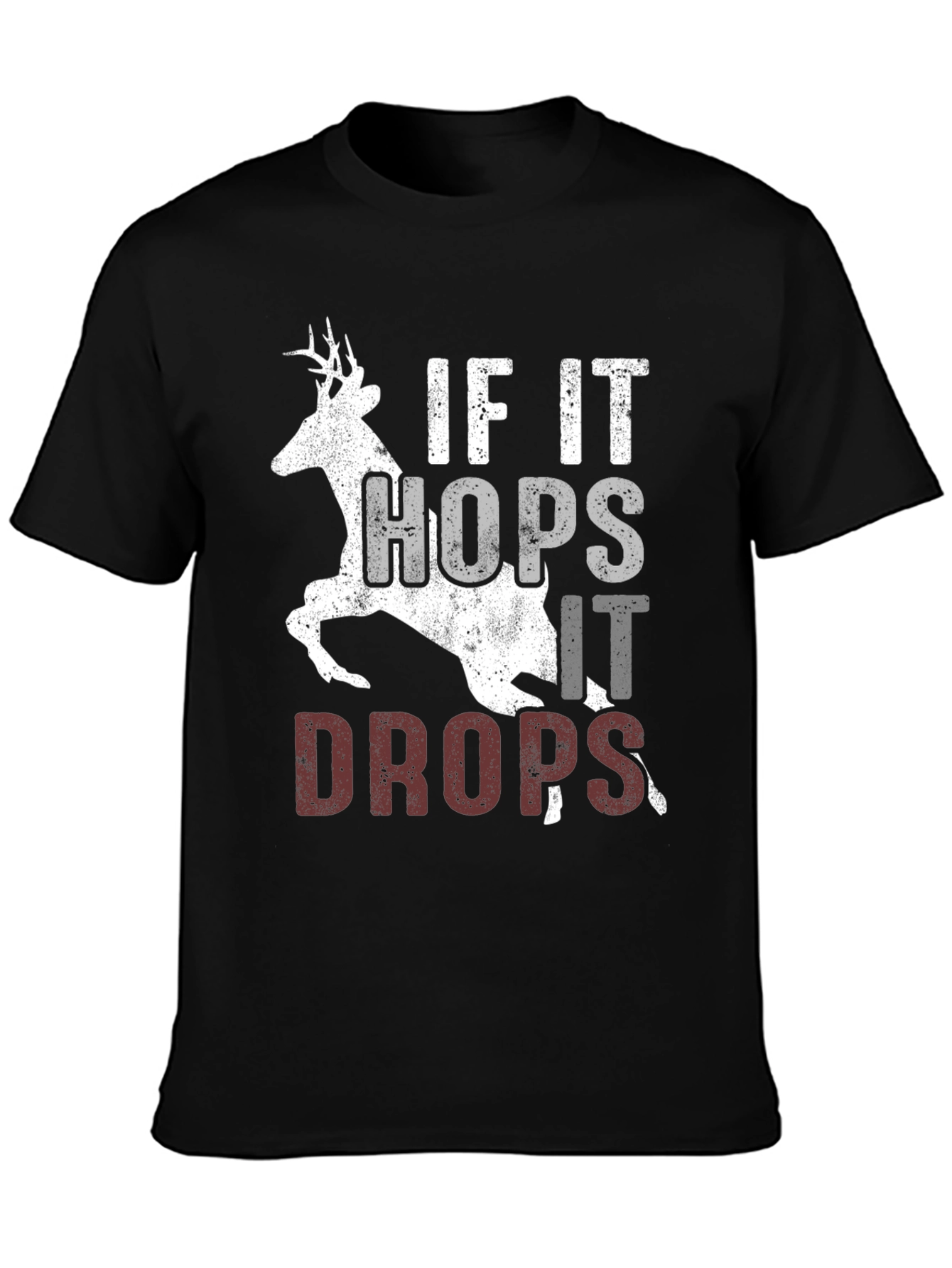 If It Hops It Drops Hunting T-Shirt