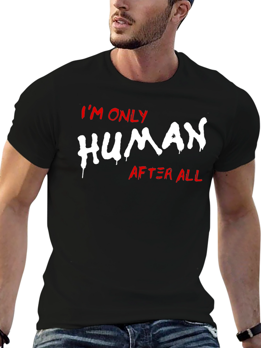 Im Only Human After All Graphic Tee