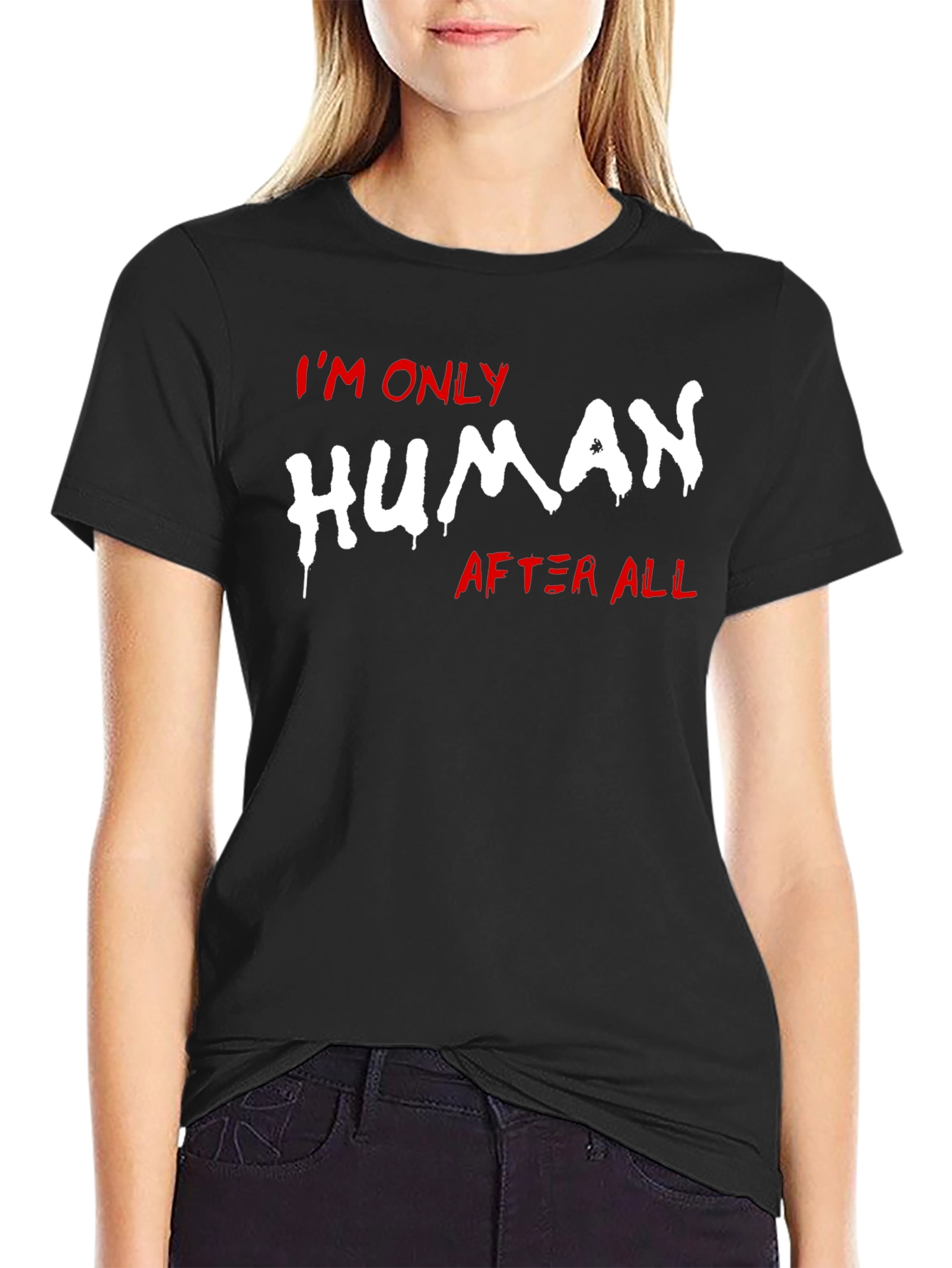 Im Only Human After All Graphic Tee