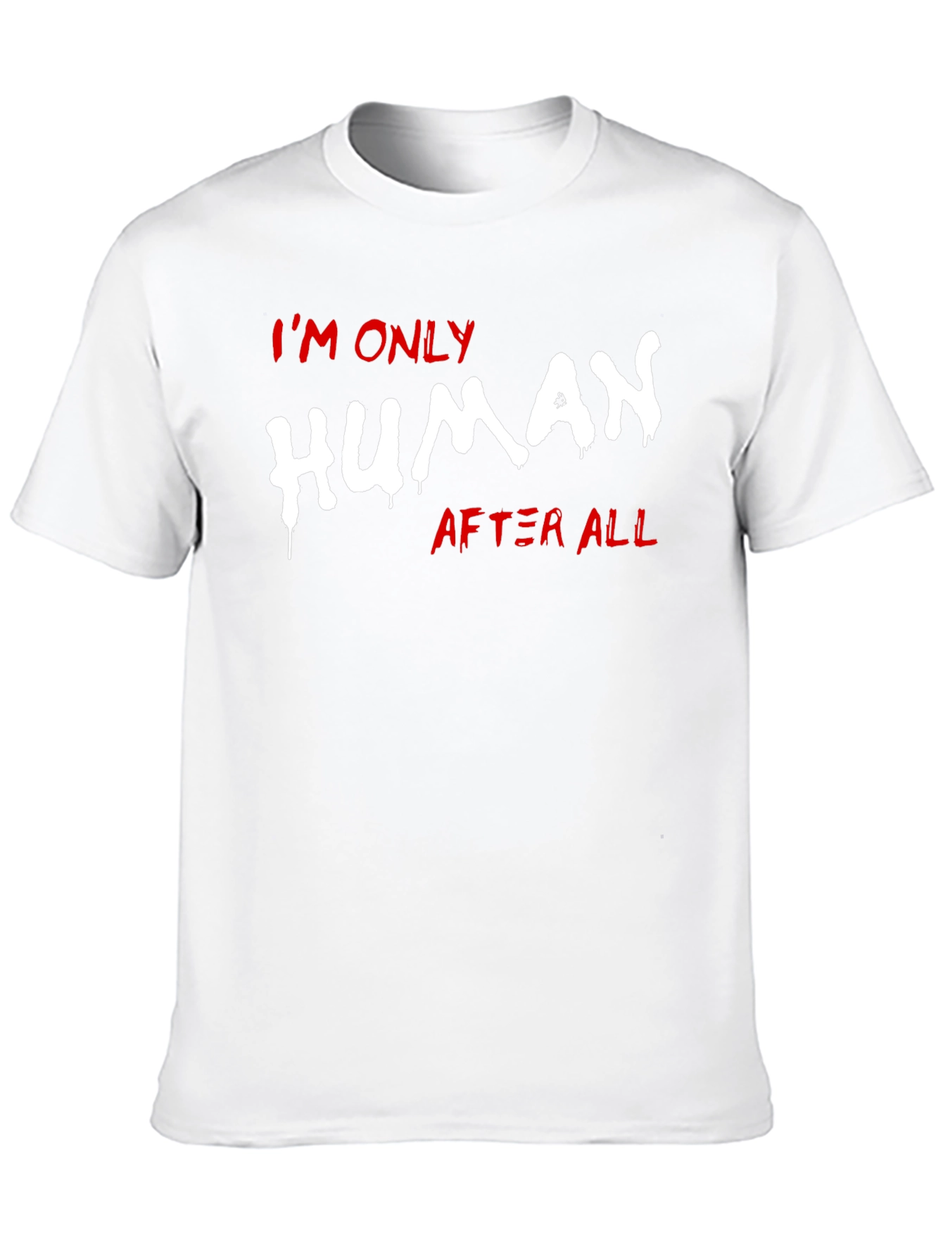 Im Only Human After All Graphic Tee