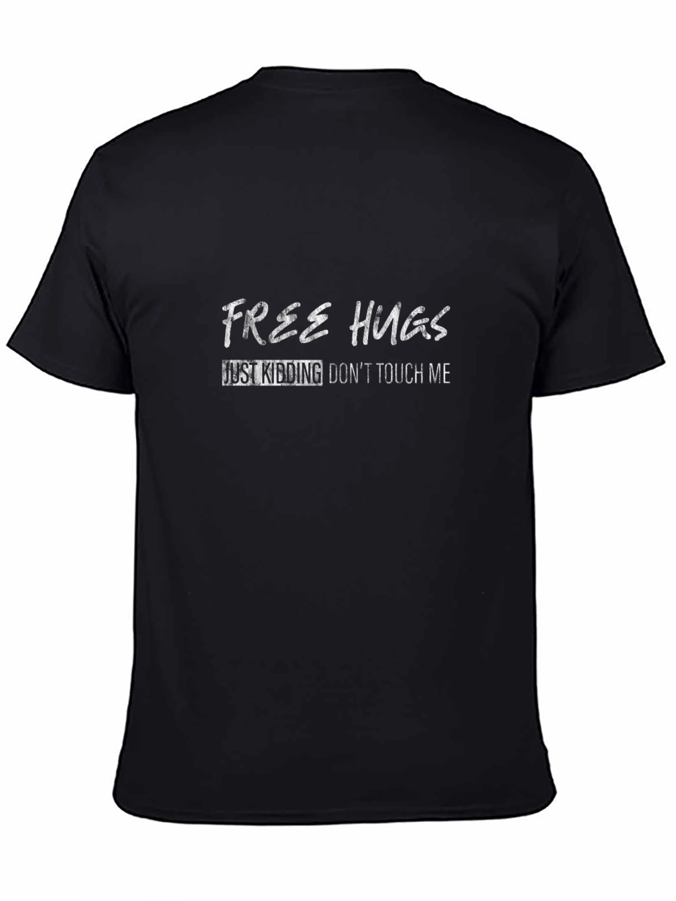 Free Hugs Just Kidding Tee