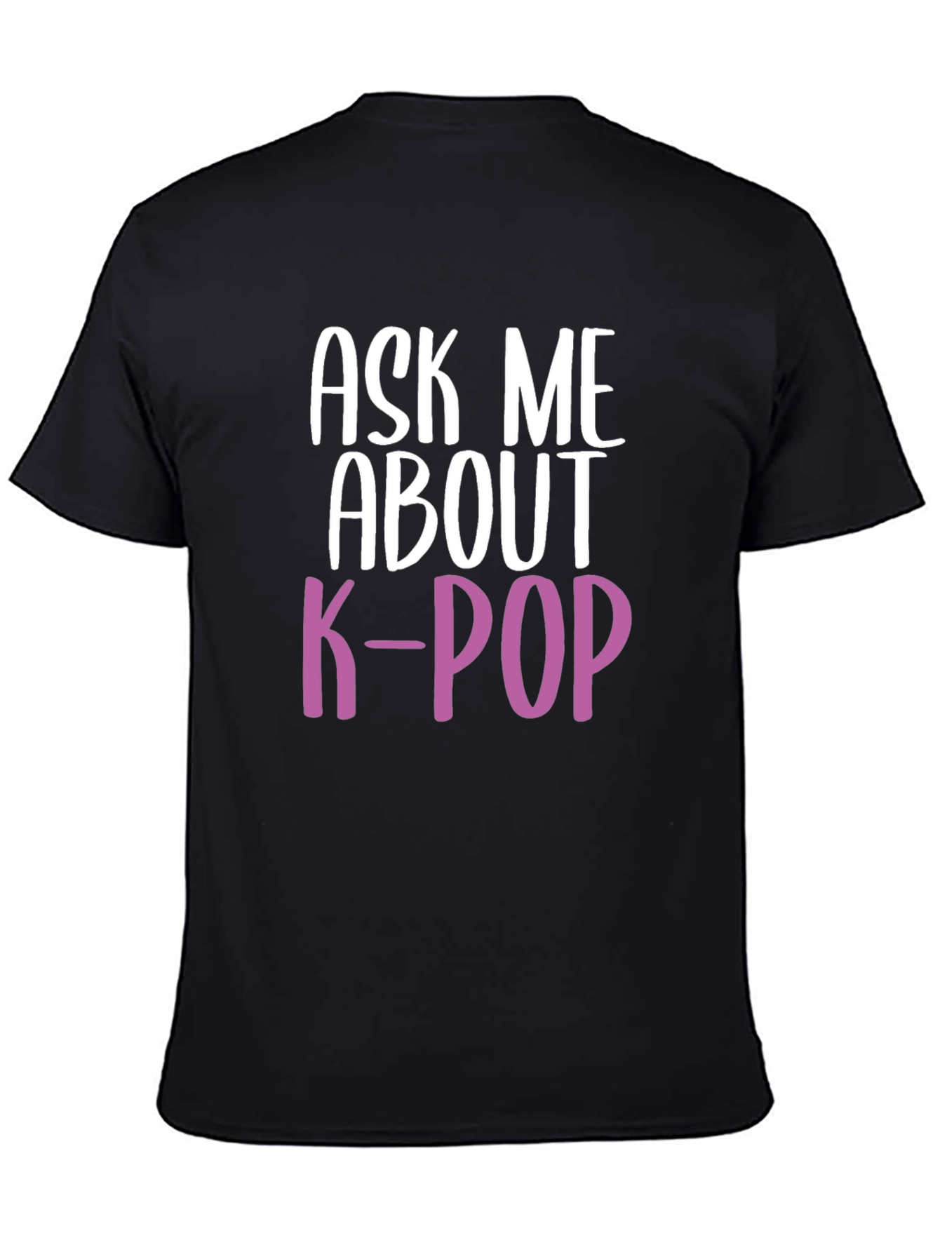 Ask Me About K-Pop T-Shirt