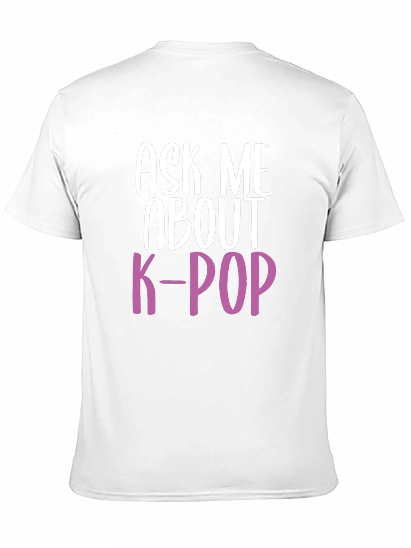 Ask Me About K-Pop T-Shirt