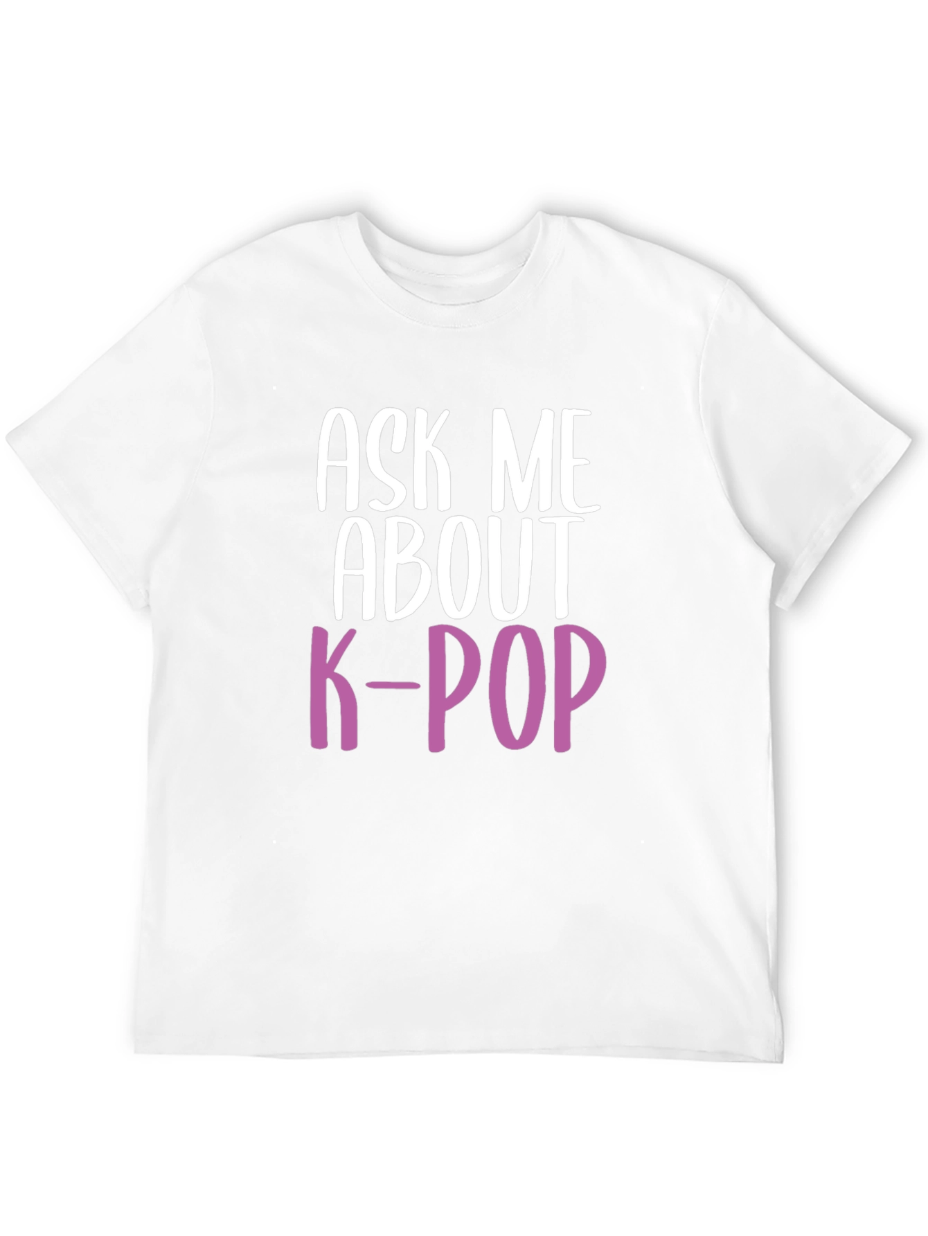 Ask Me About K-Pop T-Shirt