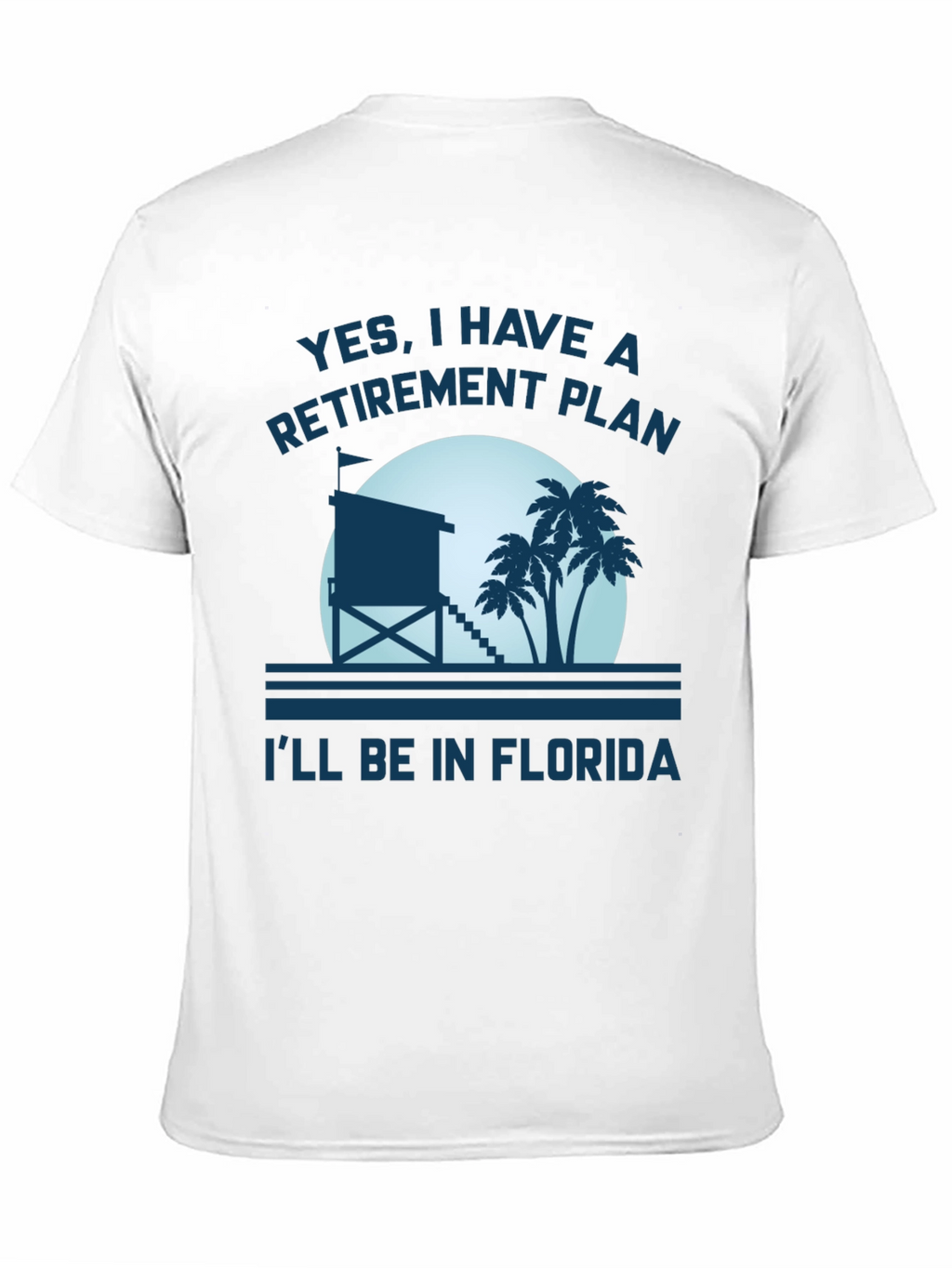 Florida Retirement Plan T-Shirt