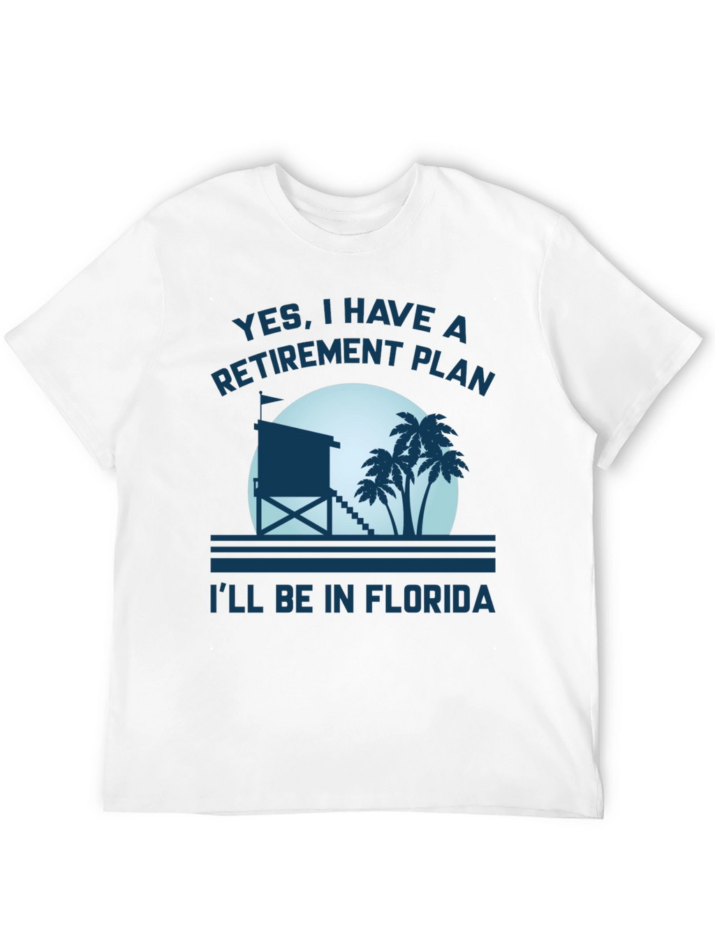 Florida Retirement Plan T-Shirt