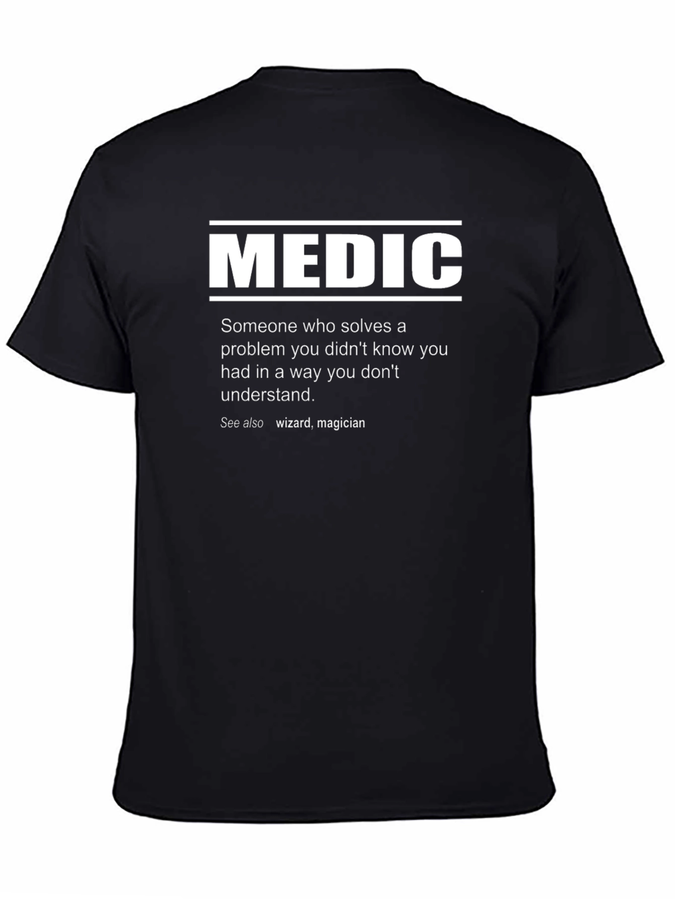 Medic Definition T-Shirt - Funny Medical Gift