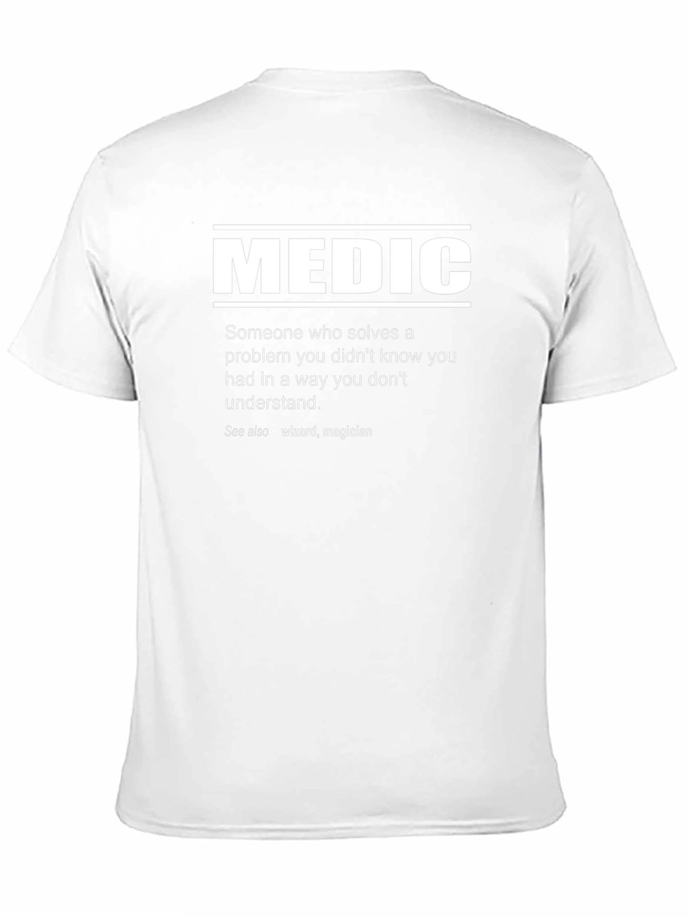 Medic Definition T-Shirt - Funny Medical Gift