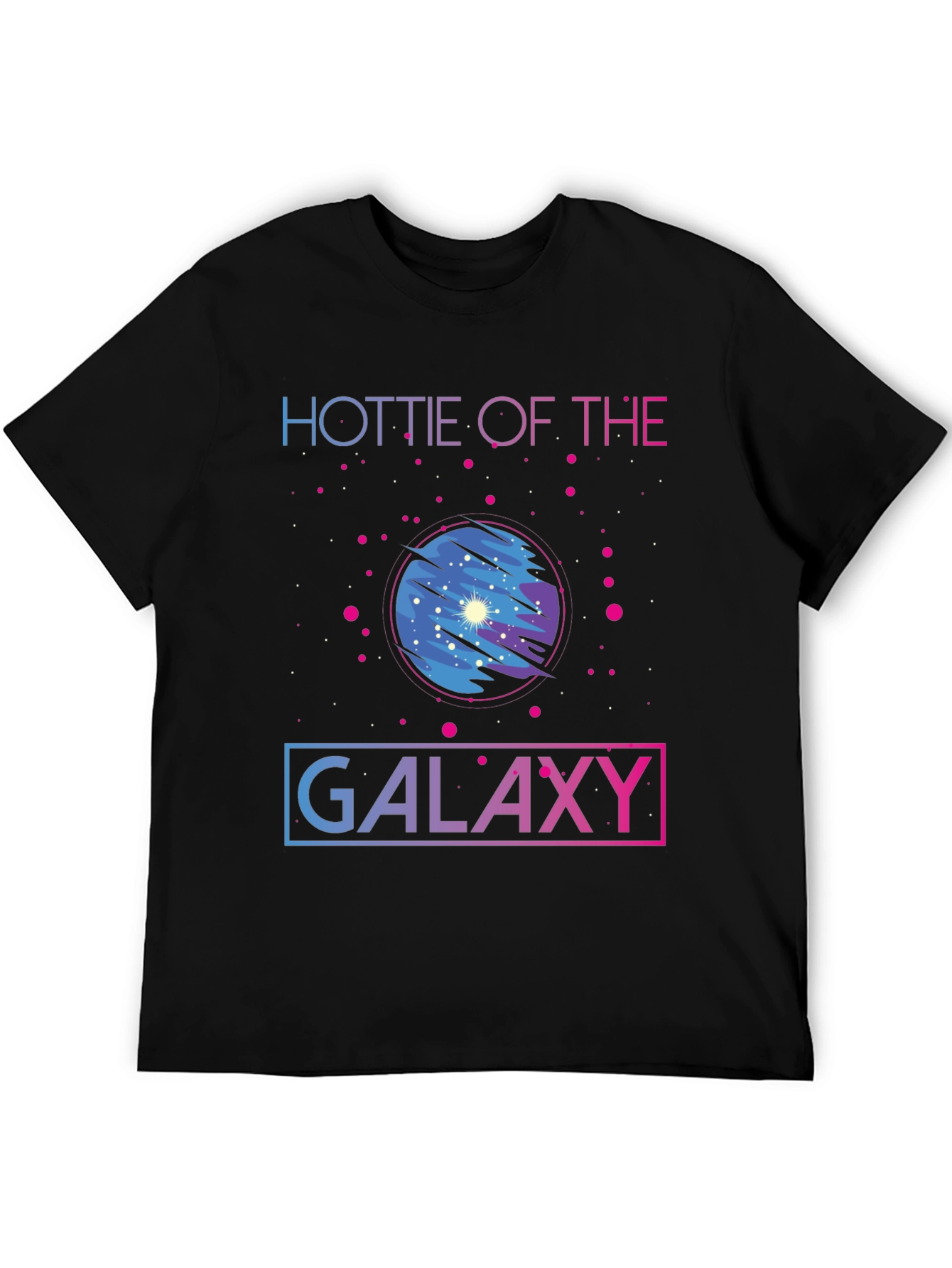 Hottie of the Galaxy T-Shirt - Stylish Graphic Tee