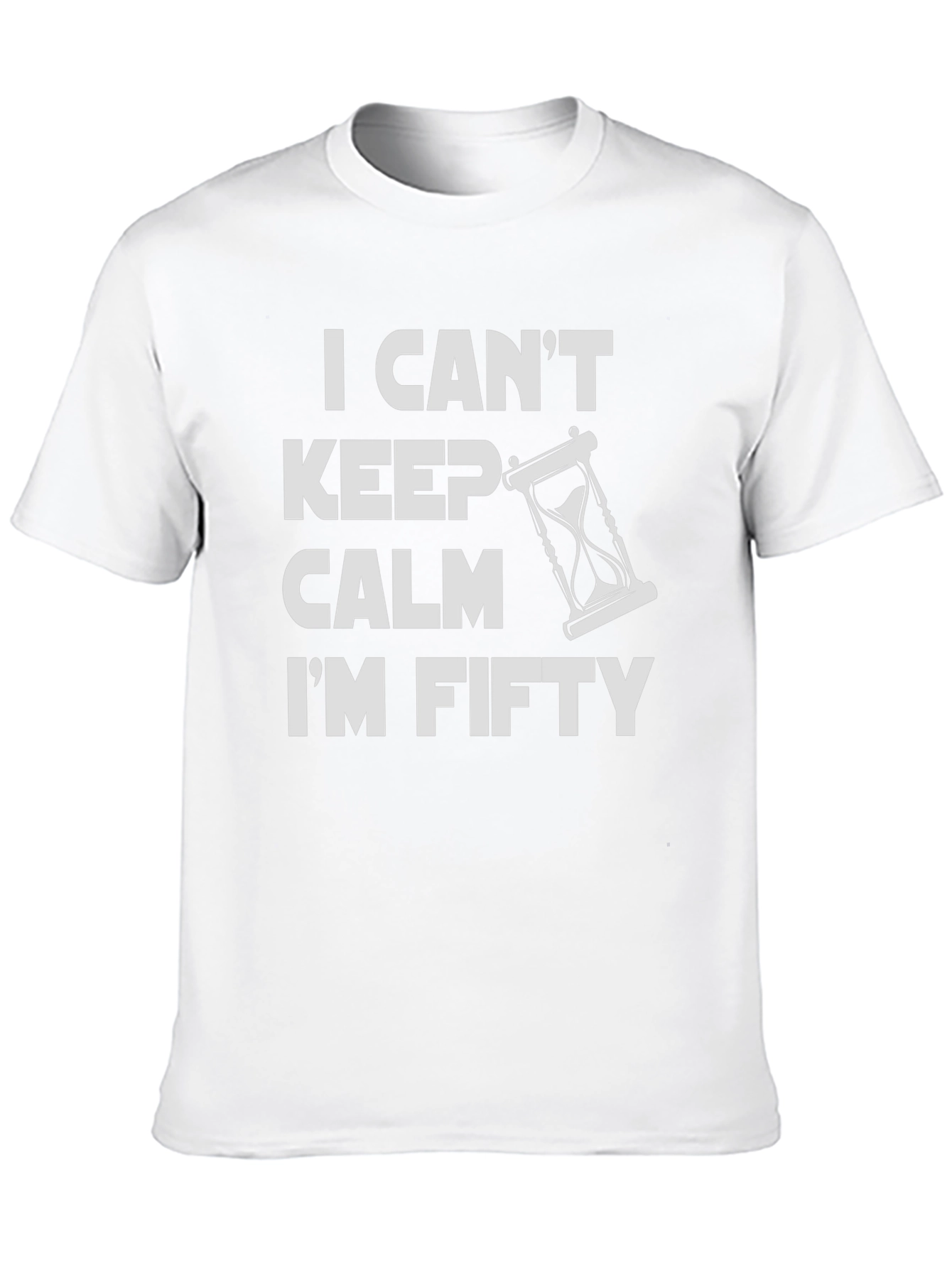 I Cant Keep Calm Im Fifty T-Shirt