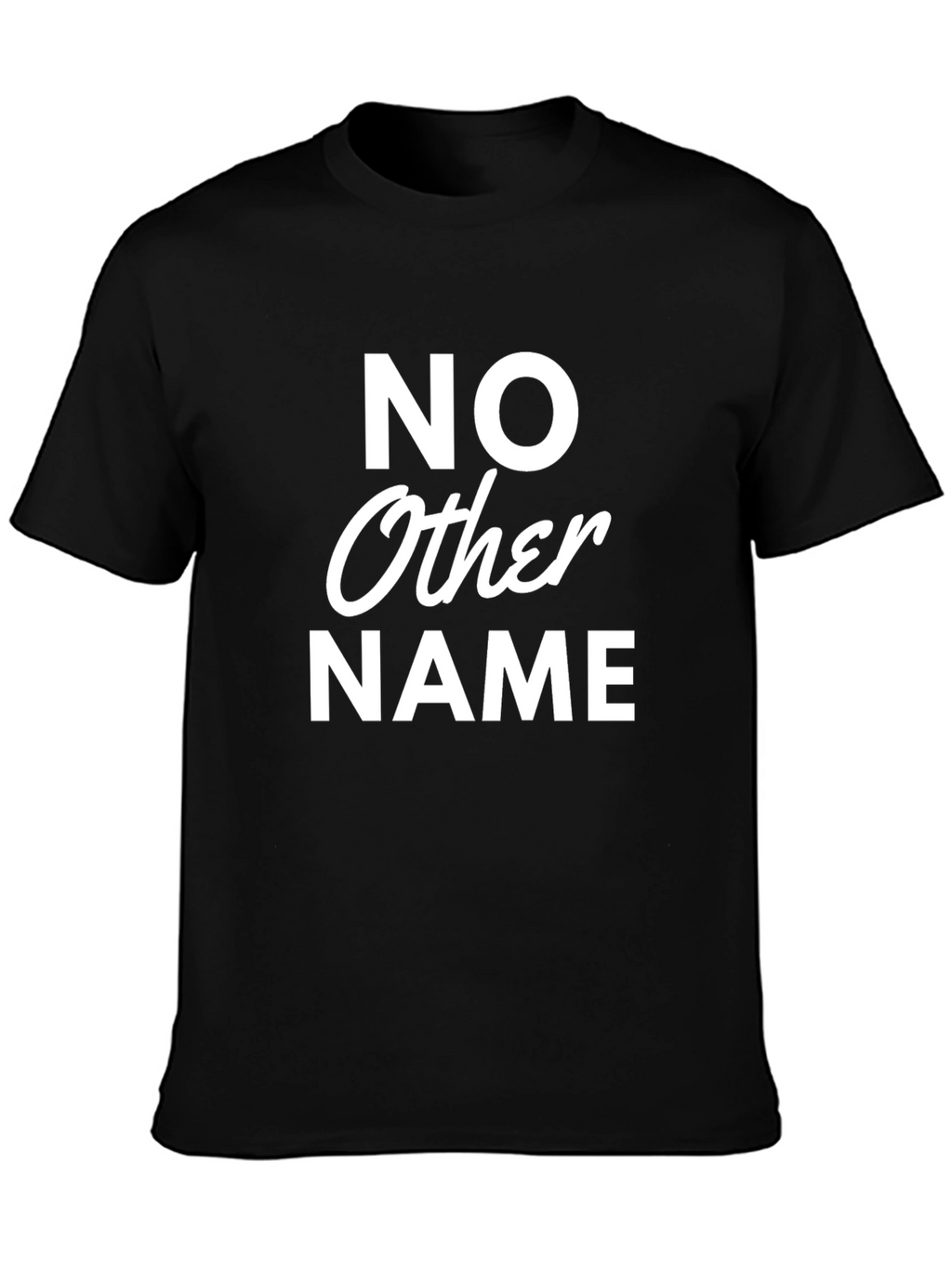 No Other Name Graphic T-Shirt