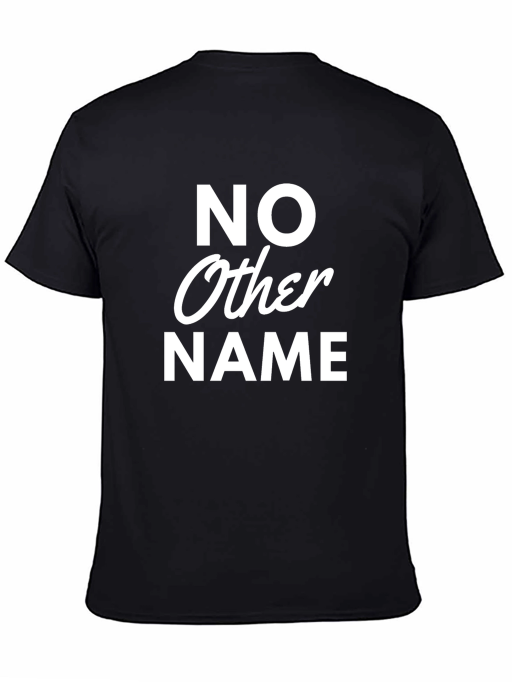 No Other Name Graphic T-Shirt