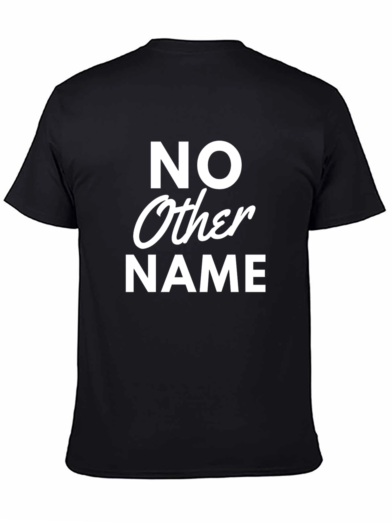 No Other Name Graphic T-Shirt
