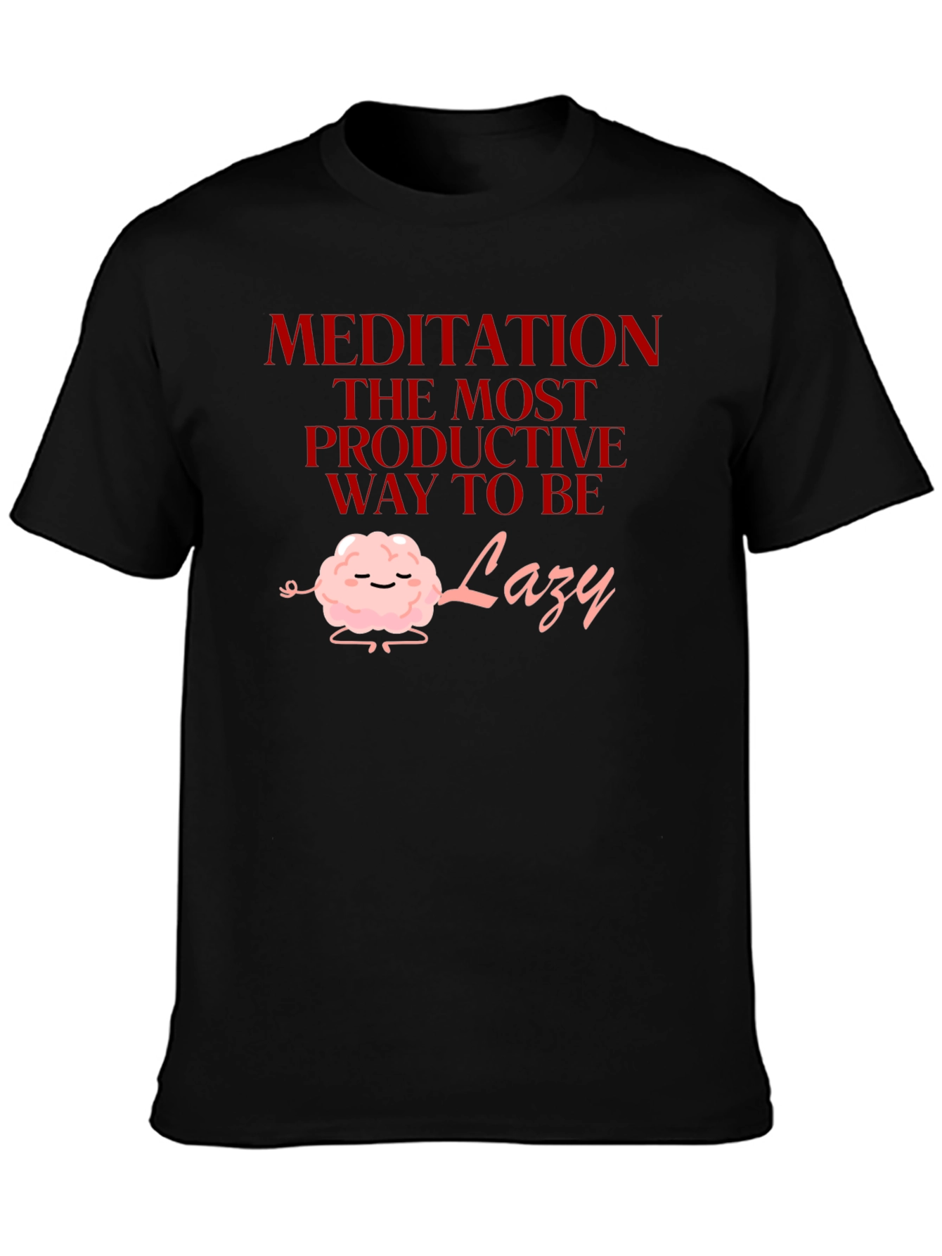 Meditation Lazy T-Shirt Funny Graphic Tee