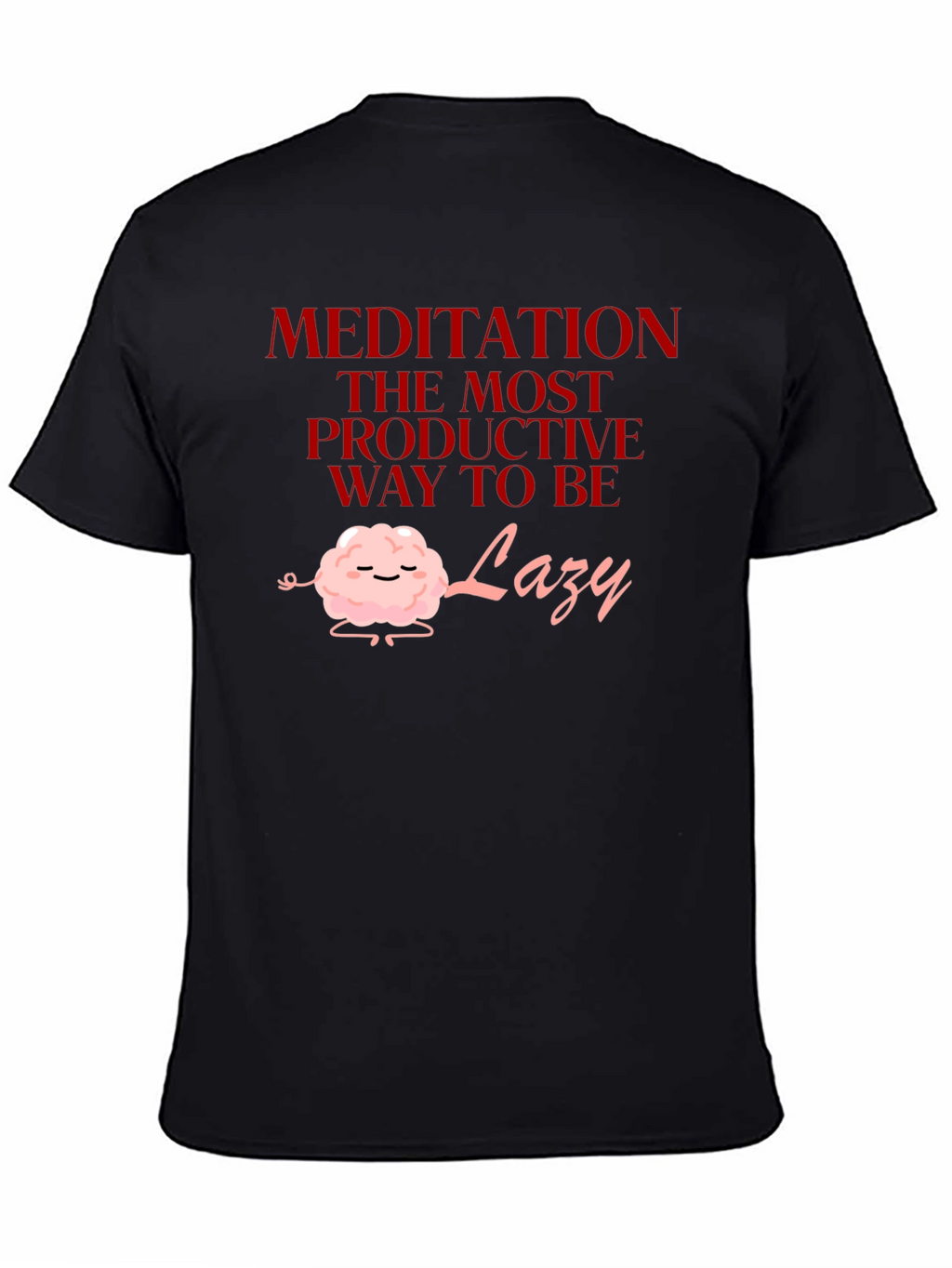 Meditation Lazy T-Shirt Funny Graphic Tee