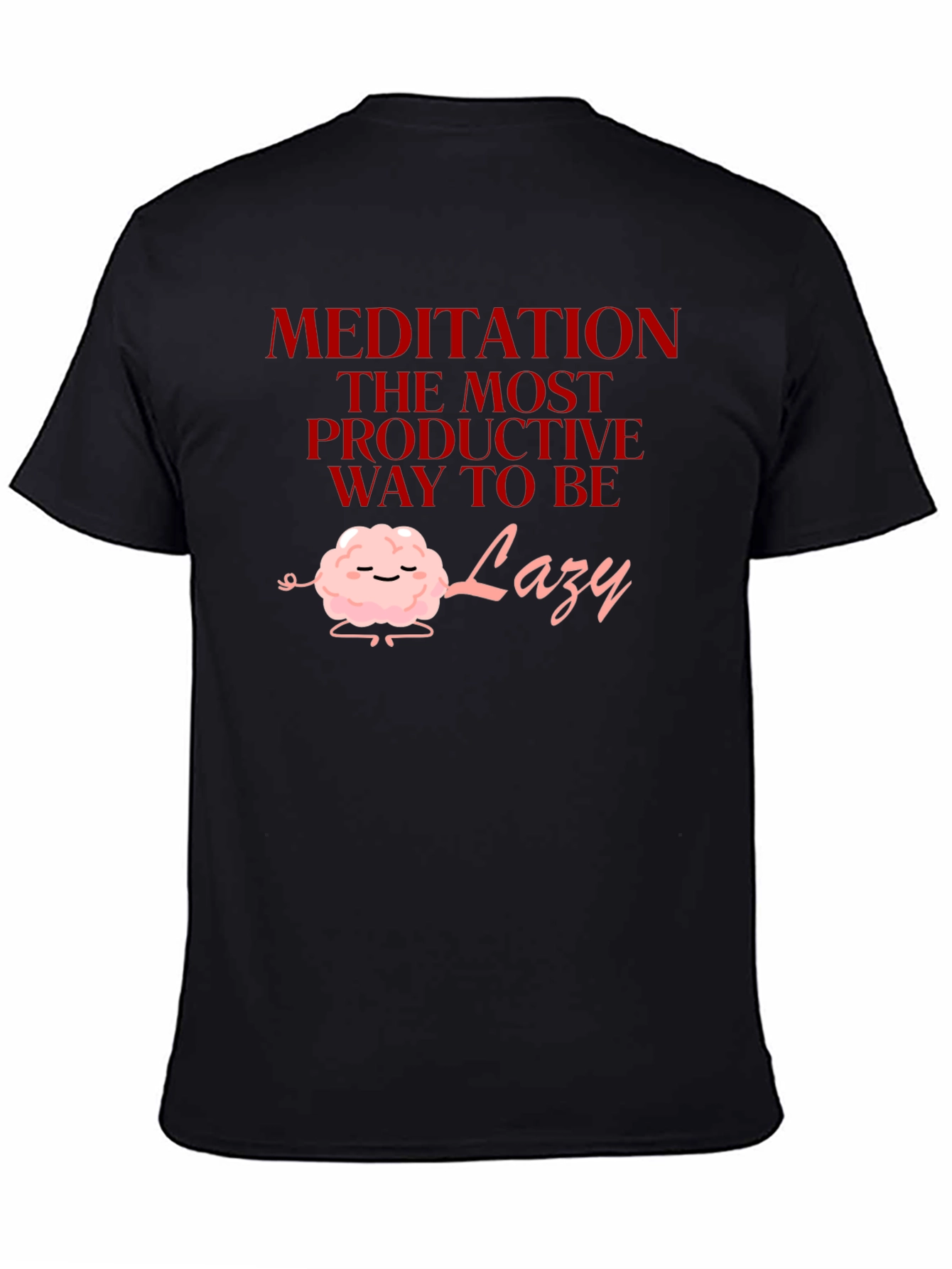 Meditation Lazy T-Shirt Funny Graphic Tee