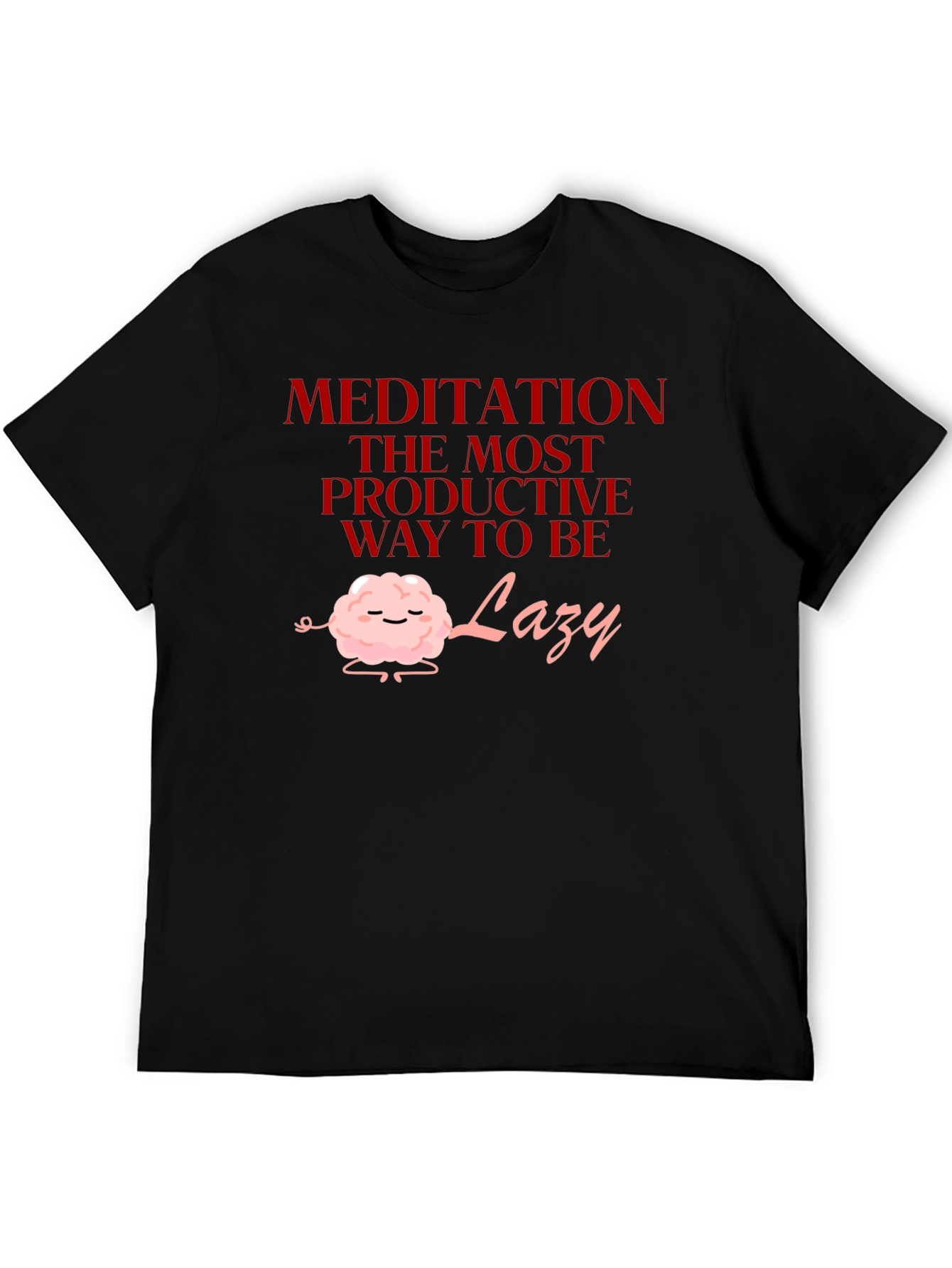 Meditation Lazy T-Shirt Funny Graphic Tee