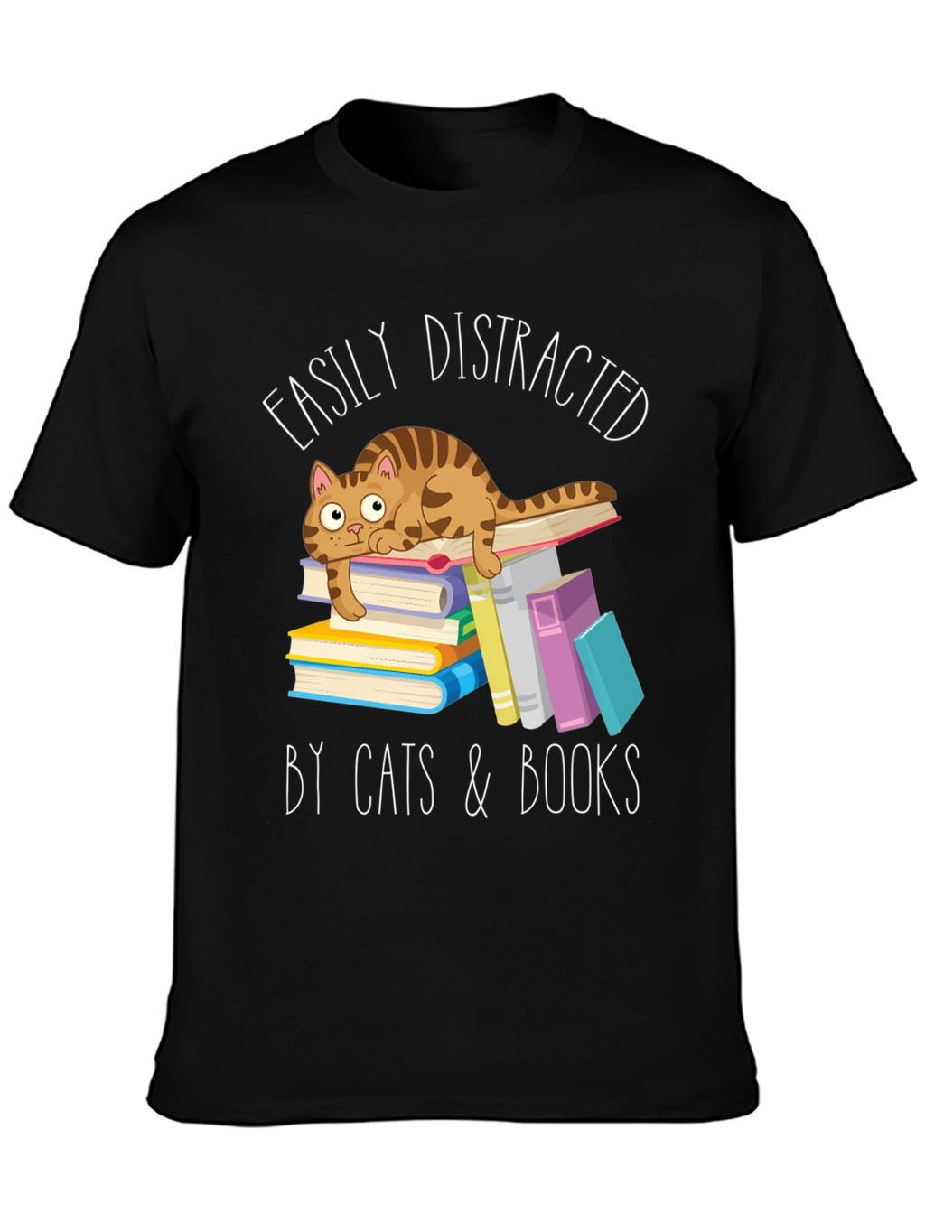 Easily Distracted by Cats and Books T-Shirt