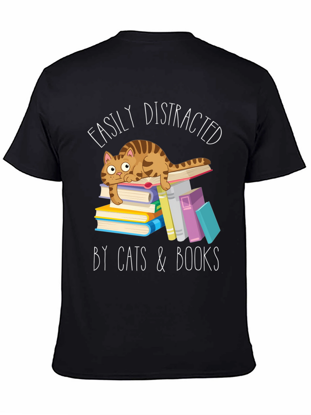 Easily Distracted by Cats and Books T-Shirt