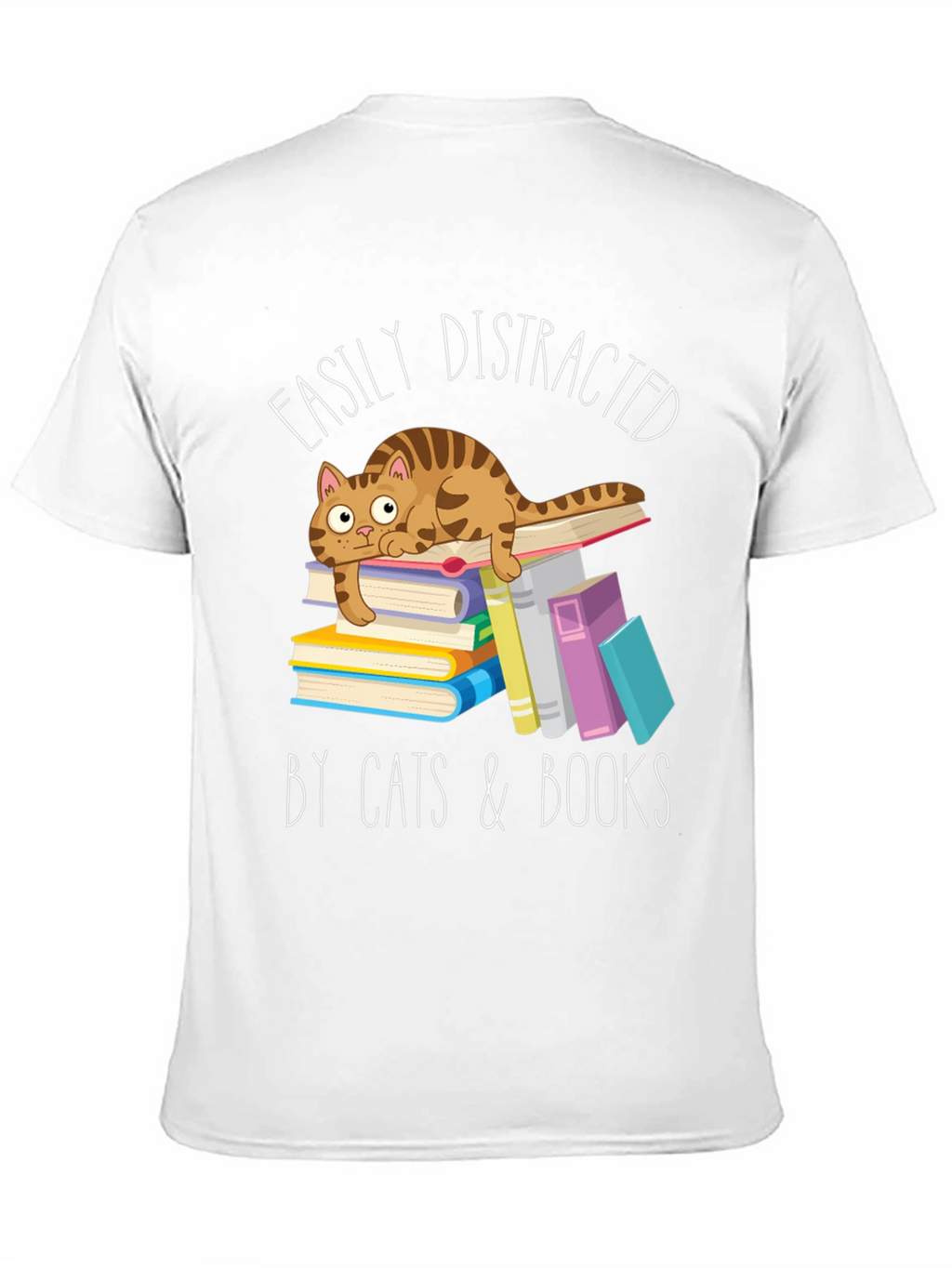 Easily Distracted by Cats and Books T-Shirt
