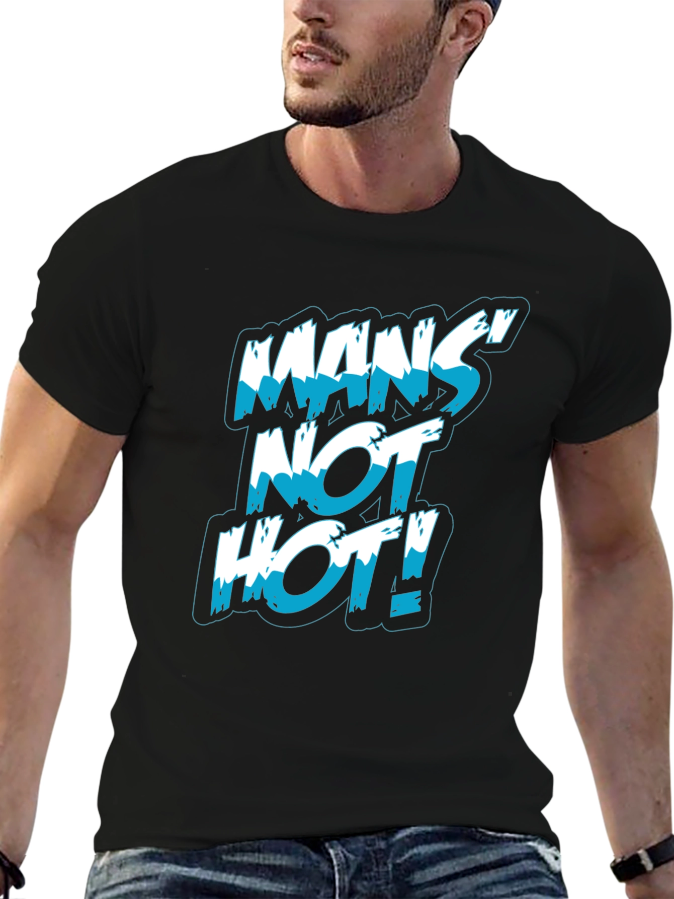 Mans Not Hot! Graphic Print Black T-Shirt