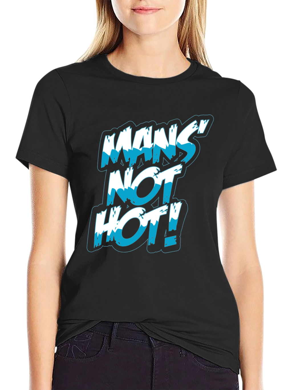 Mans Not Hot! Graphic Print Black T-Shirt