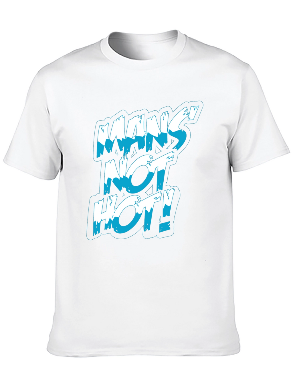 Mans Not Hot! Graphic Print Black T-Shirt