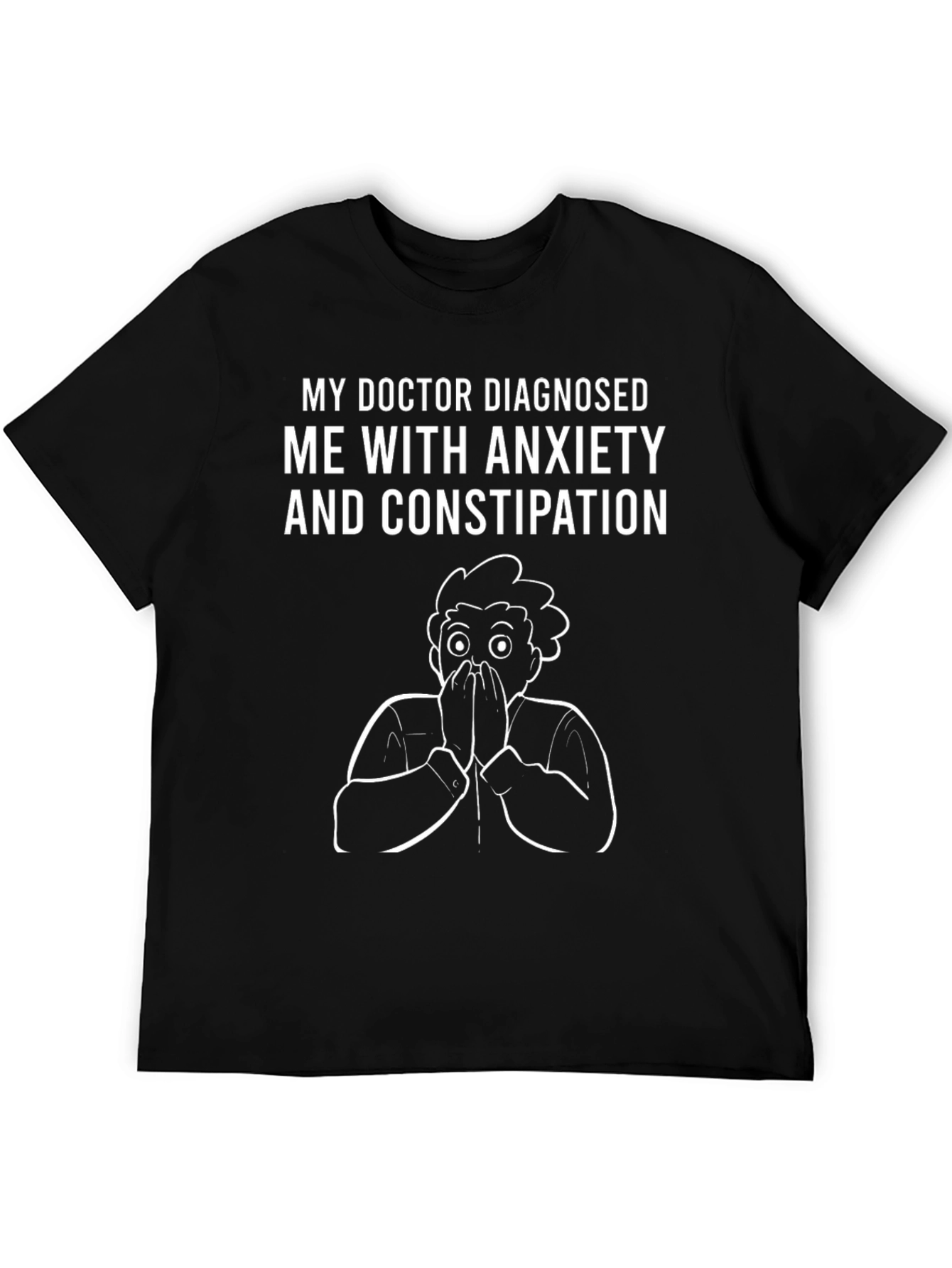Anxiety & Constipation T-Shirt Funny Graphic Tee