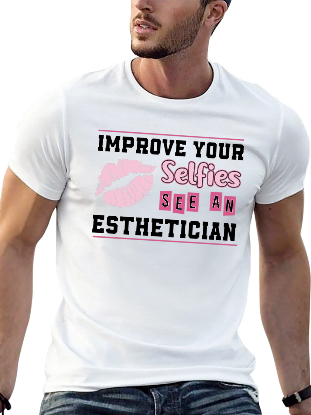 Improve Your Selfies Esthetician T-Shirt
