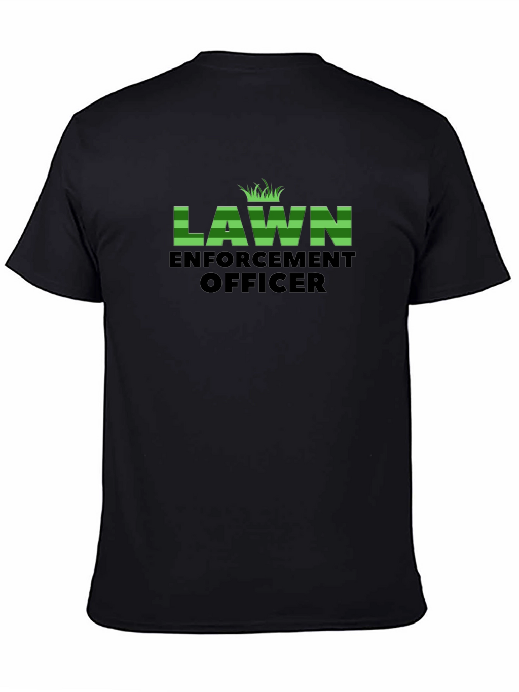 Lawn Enforcement Officer Black T-Shirt