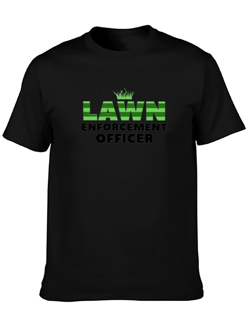 Lawn Enforcement Officer Black T-Shirt