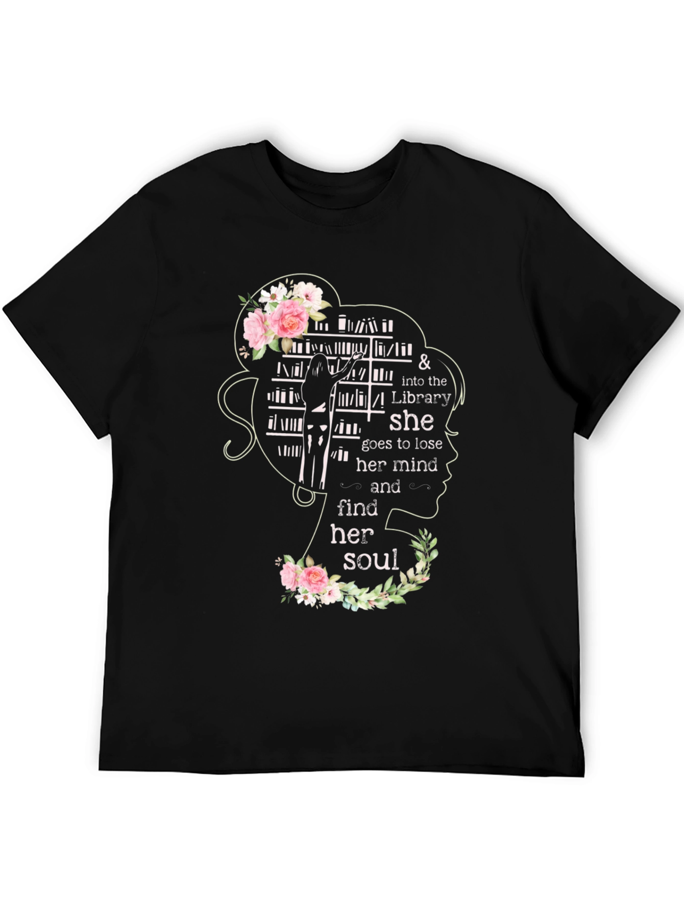 Library Lover T-Shirt: Lose Your Mind & Find Your Soul